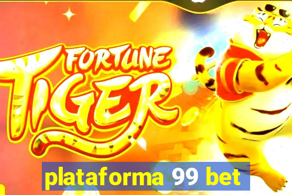 plataforma 99 bet